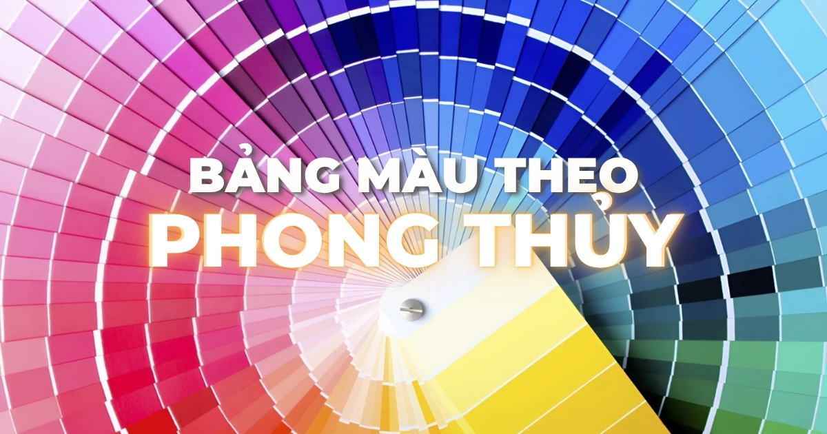 Bảng Màu Theo Phong Thủy | NTDecor