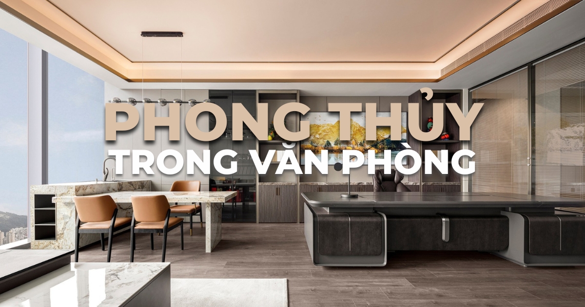 Phong Thủy Trong Văn Phòng | NTDecor
