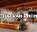 Setup Văn Phòng Hiện Đại Tối Ưu Năng Suất 100%