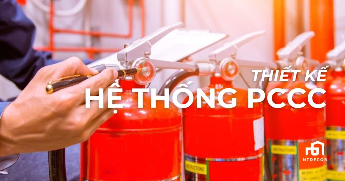Thiết Kế Hệ Thống PCCC | NTDecor