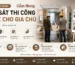 Lần đầu làm nhà: Cẩm nang giám sát thi công từ A-Z cho gia chủ